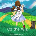 Oz the wiz cover image