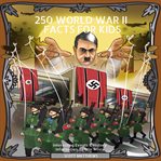 250 world war ii facts for kids cover image
