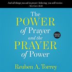 The power of prayer and the prayer of power cover image
