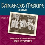 Dangerous medicine cover image