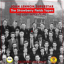 Umschlagbild für John Lennon Superstar; The Strawberry Fields Tapes; The Lost Interviews