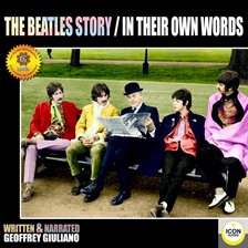 Imagen de portada para The Beatles Story; In Their Own Words