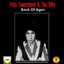 Cover image for Pete Townshend & The Who; Rock of Ages