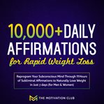 10,000+ daily affirmations for rapid weight loss cover image