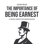 The importance of being earnest: a trivia comedy for serious people cover image