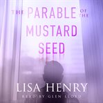 The parable of the mustard seed cover image