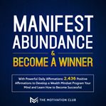 Manifest abundance & become a winner cover image