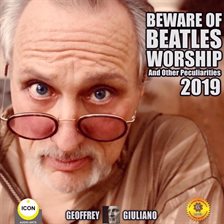 Cover image for Beware of Beatles Worship and other Peculiarities 2019