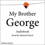 My brother george cover image