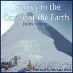 Journey to the centre of the earth cover image