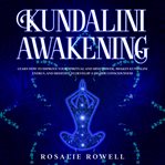 Kundalini awakening: learn how to improve your spiritual and mind power, awaken kundalini energy, cover image