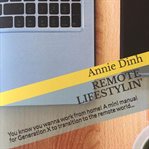Remote lifestylin': you know you wanna work from home! a mini manual for generation x to transiti cover image
