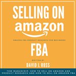 Selling on amazon fba: tow manuscript, how to sell on amazon and product research and how to sell cover image