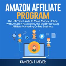 Amazon Affiliate Program: The Ultimate Guide to Make Money Online with Amazon Associates And Buil