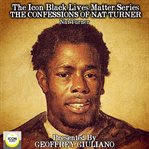 The icon black lives matter series; the confessions of nat turner cover image