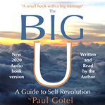 The big u - a guide to self revolution cover image