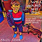 Will and his dog and the horrid girl next door cover image