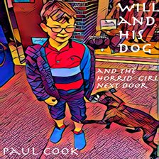 Cover image for Will and His Dog and the Horrid Girl Next Door