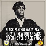 Black panther party rsvp; huey p. newton, black power black pride cover image