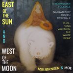 East of the sun and west of the moon : old tales from the North cover image
