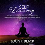 Self discovery: the ultimate guide to your journey to self-discovery, learn about understanding y cover image