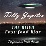The alien fast-food war cover image