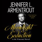 Moonlight seduction: a de vincent novel cover image