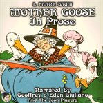 Mother Goose in prose cover image