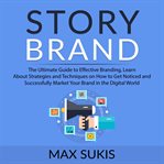 Story brand: the ultimate guide to effective branding, learn about strategies and techniques on h cover image