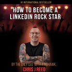 How to become a linkedin rockstar cover image