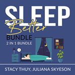 Sleep better bundle: 2 in 1 bundle, sleep book, and little sleep cover image