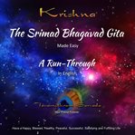 The srimad bhagavad gita - made easy - a run -through in english cover image