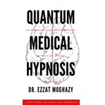 Quantum medical hypnosis cover image