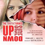 The truth turned upside down cover image