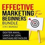 Effective marketing for beginners bundle: 3 in 1, laws of marketing, marketing plan, and marketin cover image
