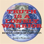 Truth is a lonely warrior cover image