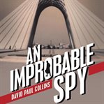 An improbable spy cover image