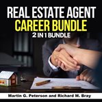 Real estate agent career bundle: 2 in 1 bundle, real estate agent, sales cover image