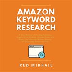 Amazon keyword research: a free method of finding profitable keywords on amazon. increase sales a cover image