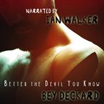 Better the Devil you know cover image