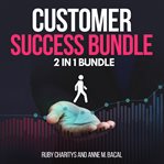 Customer success bundle:  2 in 1 bundle, customer care, customer service cover image