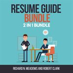 Resume guide bundle:  2 in 1 bundle, resume writing, resume cover image