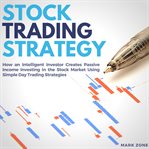 Stock trading strategy: how an intelligent investor creates passive income investing in the stock cover image