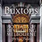 The buxtons 150 years of developing melbourne cover image