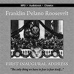 The first inaugural address of franklin delano roosevelt cover image