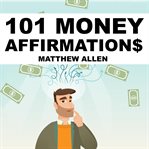 101 money affirmations cover image