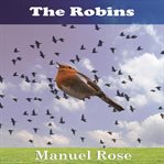 The robins: a kids book cover image