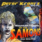 Peter krantz and the mountain temple of the samons' cover image