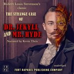 Strange case of Dr. Jekyll and Mr. Hyde : and other stories cover image
