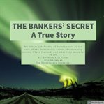 The bankers' secret cover image